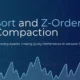 Sort and Z-Order Compaction